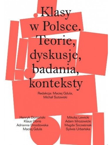 Klasy w Polsce. Teorie, dyskusje, badania, konteksty