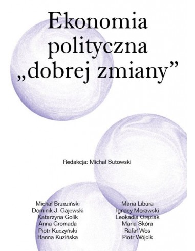 Ekonomia polityczna „dobrej zmiany”