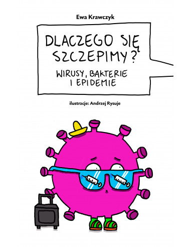 Ewa Krawczyk: Dlaczego się szczepimy?