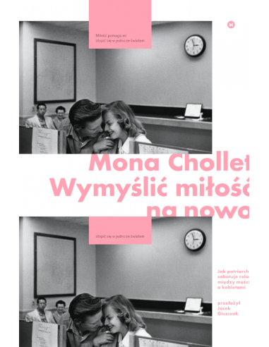 Mona Chollet: "Wymyślić miłość na nowo" okładka. "Réinventer l'amour"