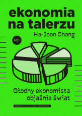 Ekonomia na talerzu • Ha-Joon Chang
