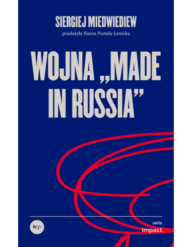 Siergiej Miedwiediew | Wojna „made in Russia”