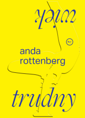 Anda Rottenberg | "Trudny wiek" - okładka