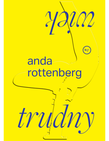 Anda Rottenberg | "Trudny wiek" - okładka