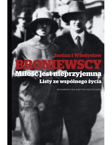 Miłość jest nieprzyjemna Listy ze wspólnego życia