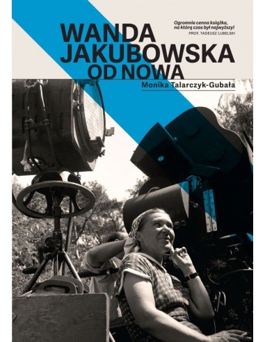 Wanda Jakubowska. Od nowa