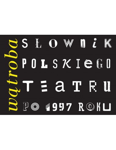 Wątroba Słownik polskiego teatru po 1997 roku