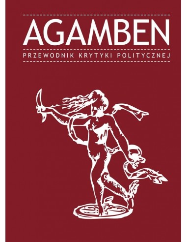 Agamben. Przewodnik Krytyki Politycznej?