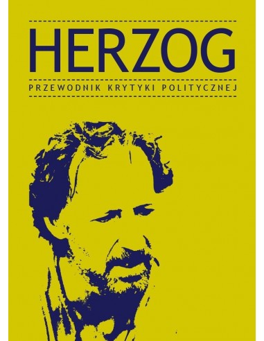 Herzog. Przewodnik Krytyki Politycznej