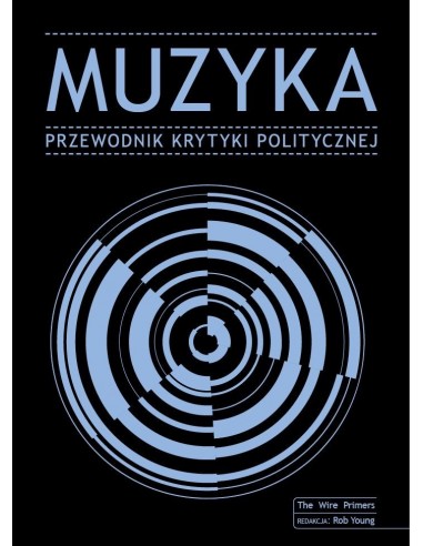 Muzyka. Przewodnik Krytyki Politycznej