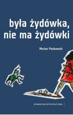 Była Żydówka, nie ma Żydówki