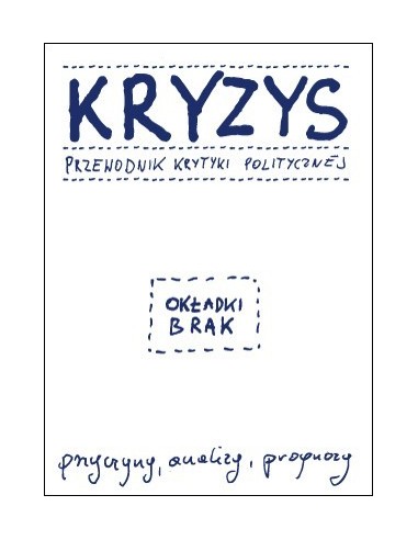 Kryzys. Przewodnik Krytyki Politycznej