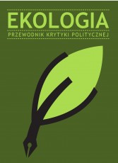 Ekologia. Przewodnik Krytyki Politycznej