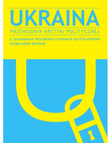 Ukraina. Przewodnik Krytyki Politycznej