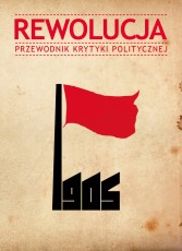 Rewolucja 1905 | Wydawnictwo Krytyki Politycznej