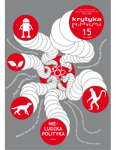 Krytyka Polityczna nr 15: Nie-ludzka polityka