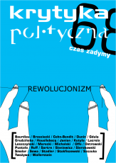 Krytyka Polityczna nr 6: Rewolucjonizm