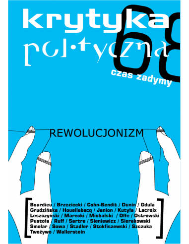 Krytyka Polityczna nr 6: Rewolucjonizm