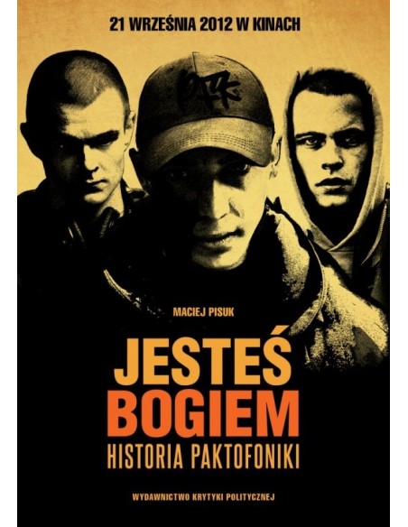 Jesteś Bogiem. Historia Paktofoniki