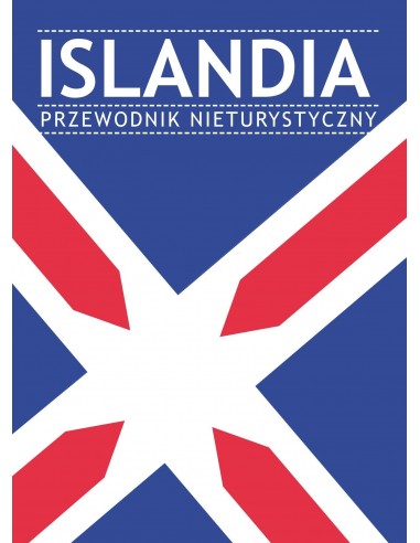 Islandia. Przewodnik nieturystyczny