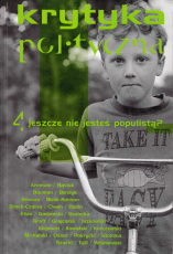 Krytyka Polityczna nr 4: jeszcze nie jesteś populistą?