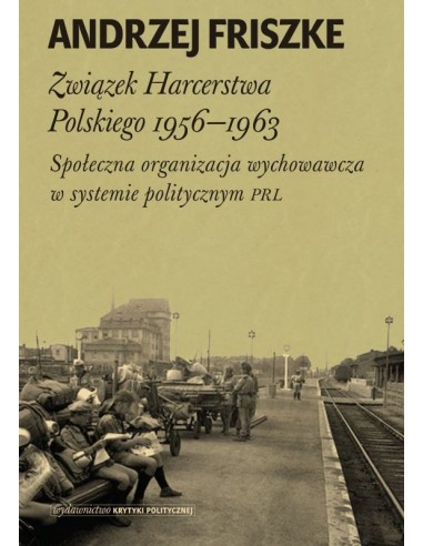 Związek Harcerstwa Polskiego 1956-1963