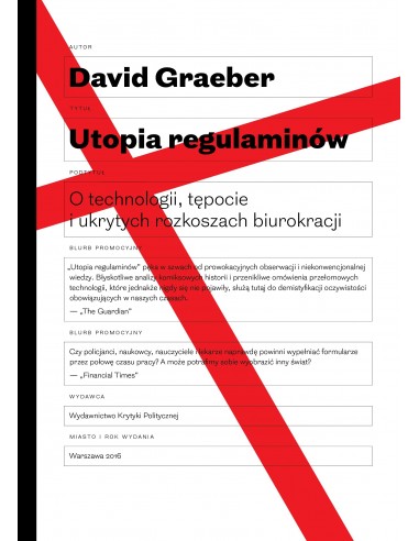 Utopia regulaminów. O technologii, tępocie i ukrytych rozkoszach biurokracji