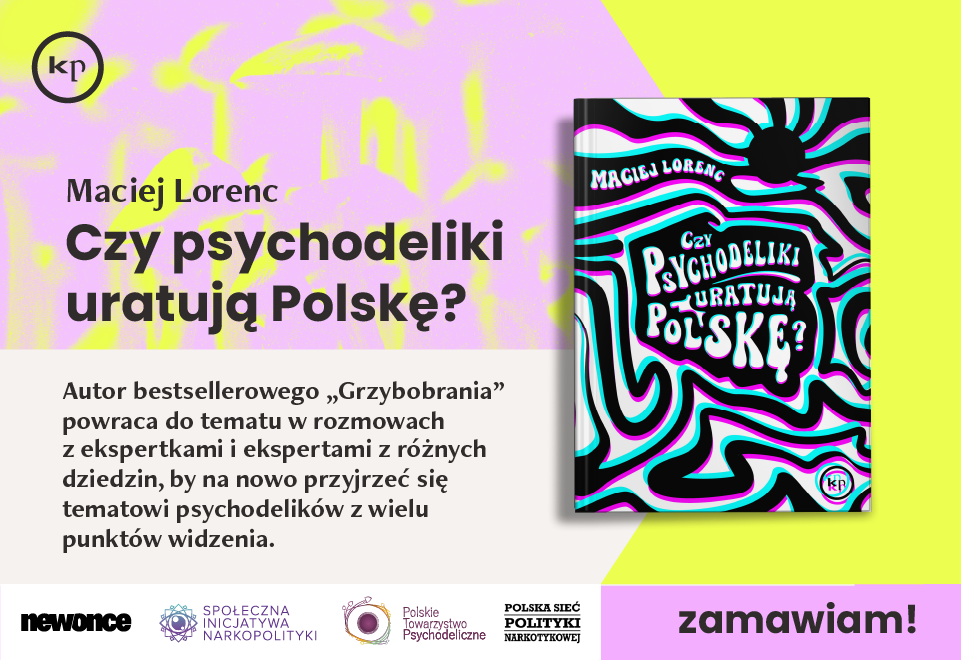  Czy psychodeliki uratują Polskę? | Maciej Lorenc