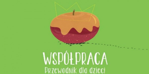 „Współpraca. Przewodnik dla dzieci” w Wydawnictwie KP