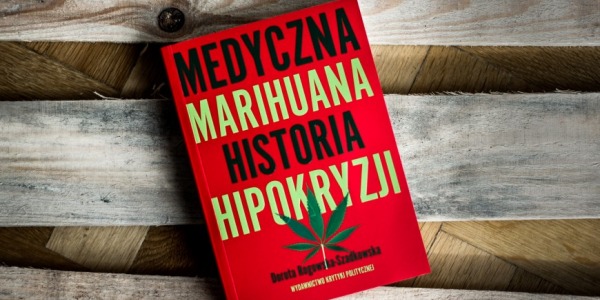 [Warszawa, 13.04.] Premiera książki "Medyczna marihuana. Historia hipokryzji"