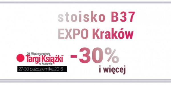 Zaproszenie [Kraków, 27-30.10.] Targi Książki w Krakowie