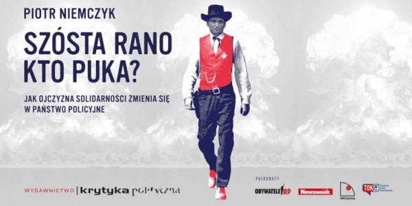 Premiera książki Piotra Niemczyka "Szósta rano. Kto puka?" 