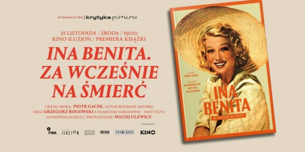 ZAPROSZENIE [WARSZAWA, 21.11] PREMIERA KSIĄŻKI "INA BENITA.  ZA WCZEŚNIE NA ŚMIERĆ"