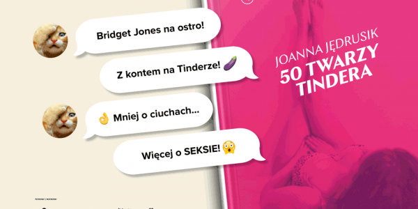 Sekspozytywna blogerka o "50 twarzach Tindera"