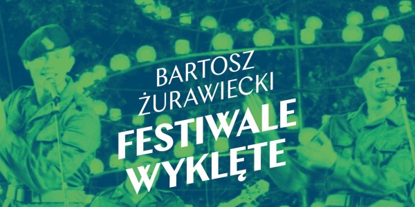 "Festiwale wyklęte" w Poznaniu