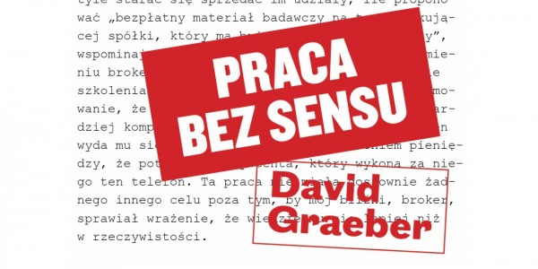 "Praca bez sensu" Davida Graebera zrecenzowana w "Więzi"