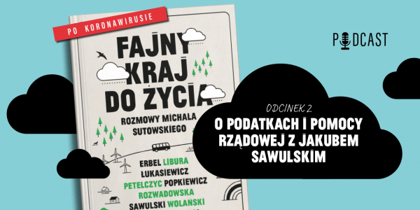 Podcast: podatki i pomoc rządowa wobec koronawirusa