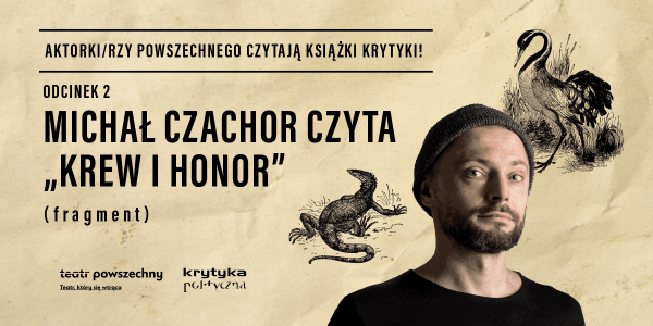 Michał Czachor czyta książkę „Krew i honor”