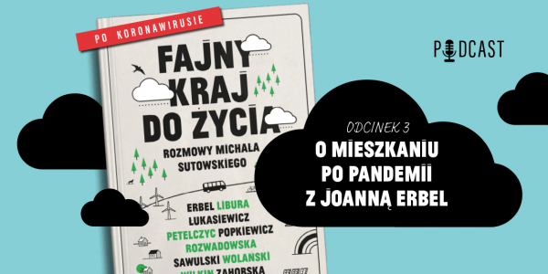 Podcast: mieszkania a kwestia pandemii