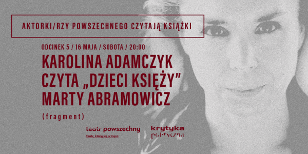 Karolina Adamczyk czyta "Dzieci księży" Marty Abramowicz