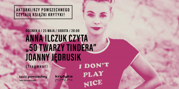 Anna Ilczuk czyta "50 twarzy Tindera"