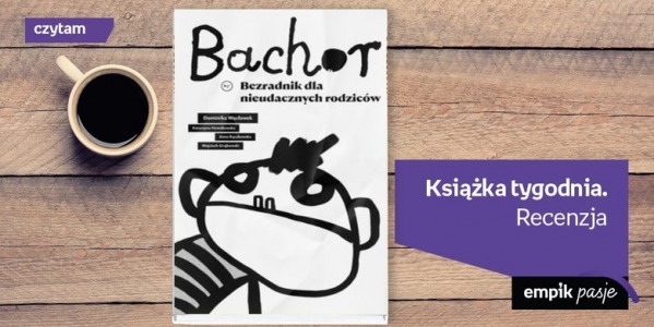 Bachor książką tygodnia Empiku!
