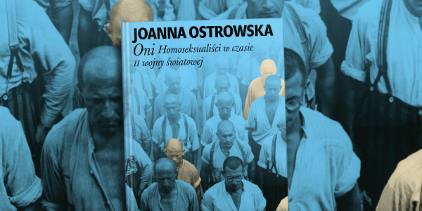 Oni. Rozmowa z Joanną Ostrowską