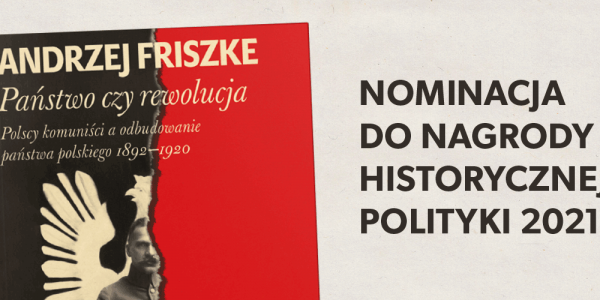 Nominacja do Nagrody Historycznej Polityki 2021