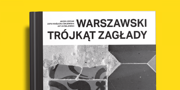 Księgozbiry o "Warszawskim Trójkącie Zagłady"