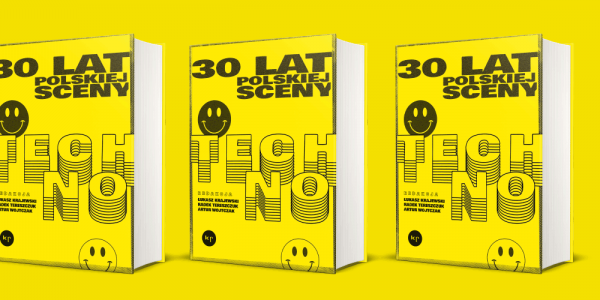 "30 lat polskiej sceny techno" w międzynarodowych mediach klubowych!