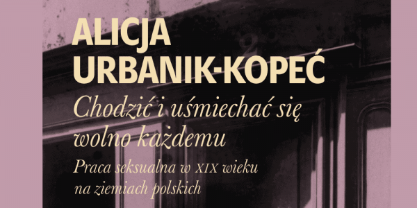 Chodzić i uśmiechać się wolno każdemu. Spotkanie autorskie Alicji Urbanik-Kopeć