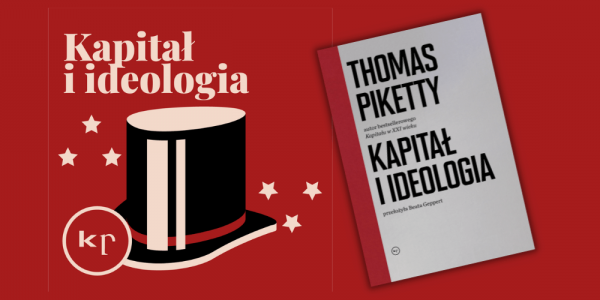 Kapitał i ideologia: (naprawdę) krótki kurs -  nowy serial podcastowy Michała Sutowskiego
