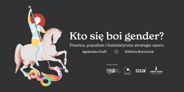 Kto się boi gender? Spotkanie z Elżbietą Korolczuk