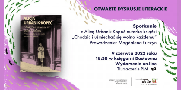 Spotkanie autorskie z Alicją Urbanik-Kopeć wokół książki "Chodzić i uśmiechać się wolno każdemu"